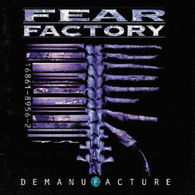 FearFactory_Demanufacture.jpg